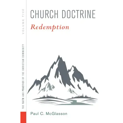 Church Doctrine, Volume 5: Redemption