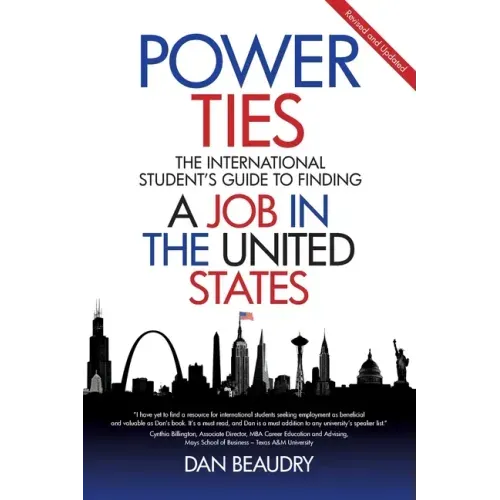 Power Ties: The International Student's Guide to Finding a Job in the United States