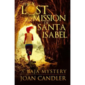 The Lost Mission of Santa Isabel