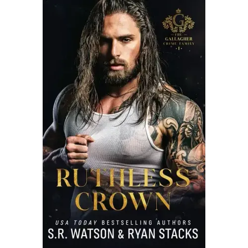 Ruthless Crown: An Arranged Marriage Dark Mafia Romance (The Gallagher Crime Family Book 1)