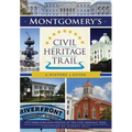 Montgomery's Civil Heritage Trail: A History & Guide