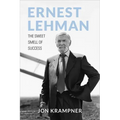 Ernest Lehman: The Sweet Smell of Success