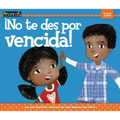 ¡No Te Des Por Vencida!