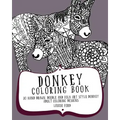 Donkey Coloring Book: 30 Hand Drawn, Doodle and Folk Art Style Donkey Adult Coloring Designs