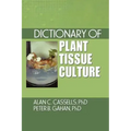Dictionary of Plant Tissue Culture