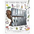 Mammoth Science: The Big Ideas That Explain Our World