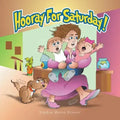 Hooray For Saturday!