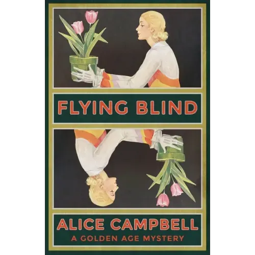 Flying Blind: A Golden Age Mystery