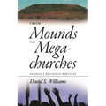 From Mounds to Megachurches: Georgia's Religious Heritage