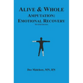 Alive & Whole Amputation: Emotional Recovery