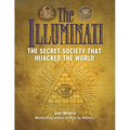 The Illuminati: The Secret Society That Hijacked the World