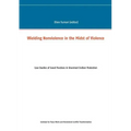 Wielding Nonviolence in the Midst of Violence: Case Studies of Good Practices in Unarmed Civilian Protection