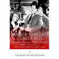 America's Favorite Comedy Acts: The Three Stooges, Laurel & Hardy, Abbott & Costello, and Dean Martin & Jerry Lewis
