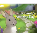 Easter Bunny's Amazing Day