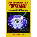 Anti-Gravity Propulsion Dynamics: UFOs and Gravitational Manipulation