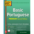 Practice Makes Perfect: Basic Portuguese, Premium Second Edition