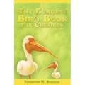 The Burgess Bird Book for Children