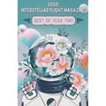 Interstellar Flight Magazine Best of Year Two