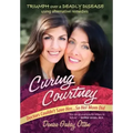 Curing Courtney: Doctors Couldn't Save Her...So Her Mom Did