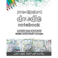 Pre Algebra Doodle Notes: a complete course of brain-based interactive guided visual notes for Middle School Math Concepts