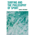 Surfing and the Philosophy of Sport