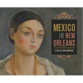 Mexico in New Orleans: A Tale of Two Americas