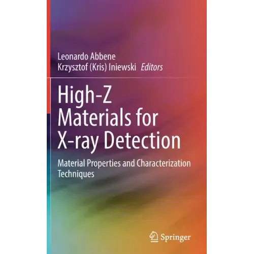 High-Z Materials for X-Ray Detection: Material Properties and Characterization Techniques