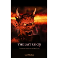 The Last Reign