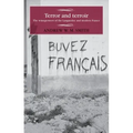 Terror and Terroir: The Winegrowers of the Languedoc and Modern France