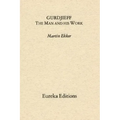 Gurdjieff- The Man and His Work