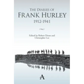 The Diaries of Frank Hurley 1912-1941