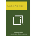 Man, God and Magic