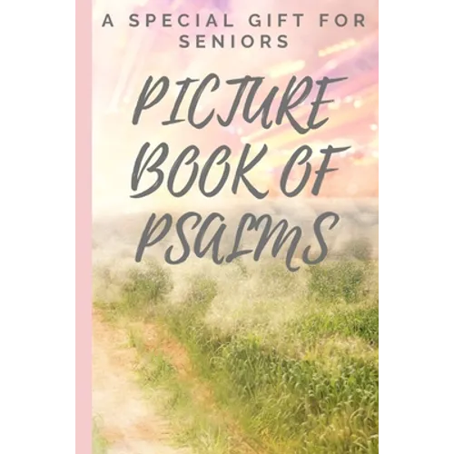 Picture Book of Psalms: A Special Gift For Seniors with Dementia [LARGE PRINT] (Religious Activities for Seniors)