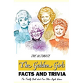 The Ultimate 'The Golden Girls' Facts and Trivia: : Things You Need to Know About 'The Golden Girls'