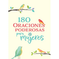 180 Oraciones Poderosas Para Mujeres / 180 Powerful Prayers for Women