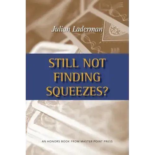 Still Not Finding Squeezes?