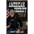 American Sheriff: Rules to Live By