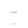 i paint: Ronald J. Sloan