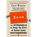 Union: The Struggle to Forge the Story of United States Nationhood
