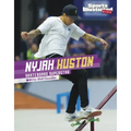Nyjah Huston: Skateboard Superstar