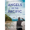 Angels of the Pacific: A Novel of World War II