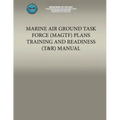 Marine Air Ground Task Force (MAGTF) Plans Training and Readiness (T&R) Manual