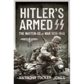 Hitler's Armed SS: The Waffen-SS at War, 1939-1945