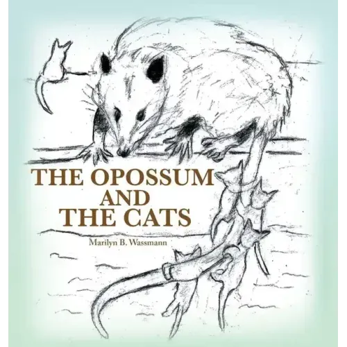 The Opossum and the Cats