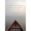 Listening, Thinking, Being: Toward an Ethics of Attunement
