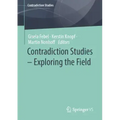 Contradiction Studies - Exploring the Field