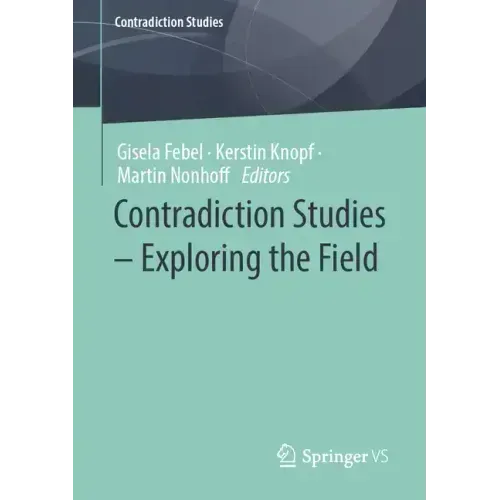 Contradiction Studies - Exploring the Field