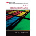 1 & 2 Thessalonians: Belief: A Theological Commentary on the Bible