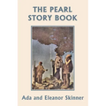 The Pearl Story Book (Yesterday's Classics)