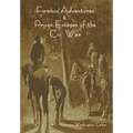 Famous Adventures and Prison Escapes of the Civil War